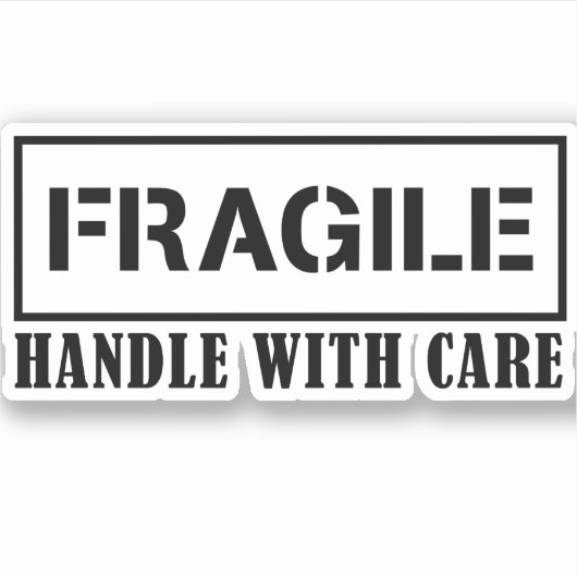 Fragile Handhabung mit Vorsicht - Fragile Aufklebe Aufkleber (Vorderseite)