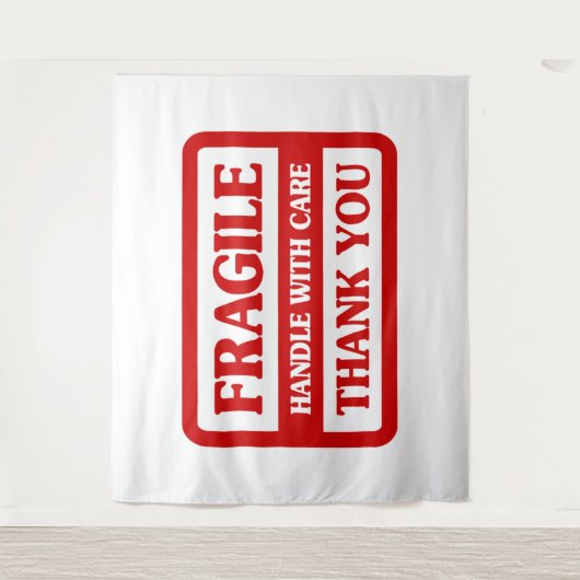 Fragile Handle With Care Wandteppich (Vorderseite)