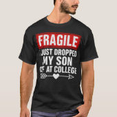 Fragile Mama sinkt Son an der Uni T-Shirt (Vorderseite)