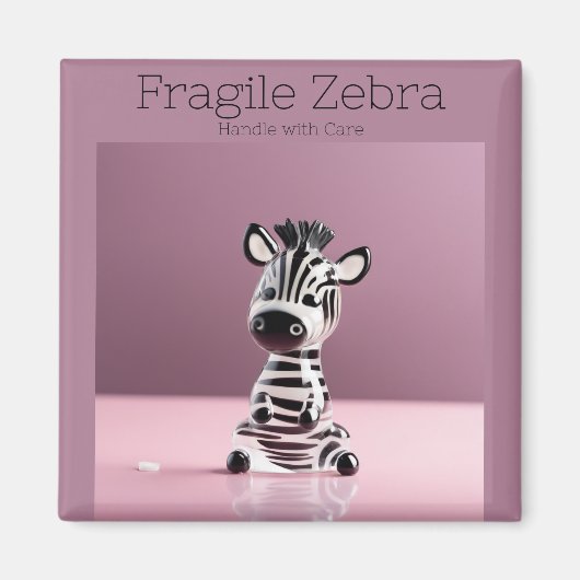 Fragile Zebra: Mit Vorsicht umgehen Magnet (Vorne)