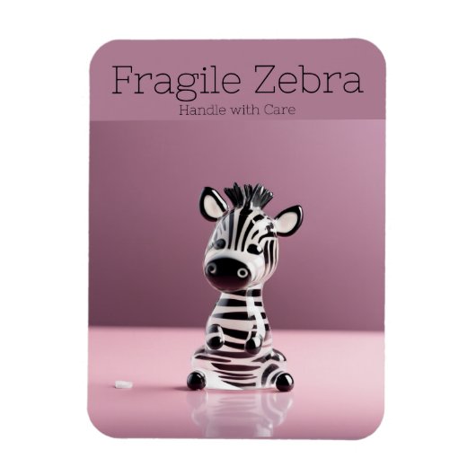 Fragile Zebra: Mit Vorsicht umgehen Magnet (Vertikal)