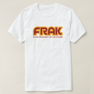 Frak Funny Sci-Fi Pop Culture Zitat T-Shirt