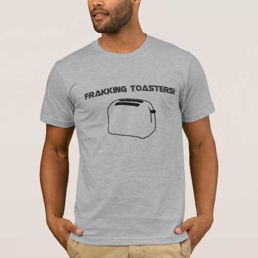Frakking Toaster T-Shirt (Vorderseite)