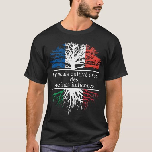 Français cultivé avec des racines italiennes T-Shirt (Vorderseite)