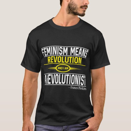 Frances Perkins Zitat T-Shirt (Vorderseite)