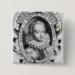 Francesco Gonzago, Herzog von Mantua und Marquise Button