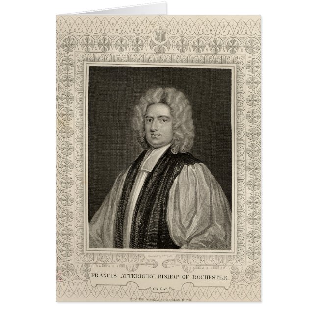 Francis Atterbury, Bischof von Rochester (Vorne)