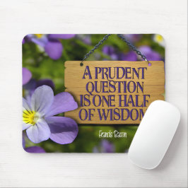 Francis Bacon Inspirational Zitat "Weisheit" Mousepad