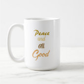 Franciscan Peace and All Good Coffee Mug Kaffeetasse (Links)