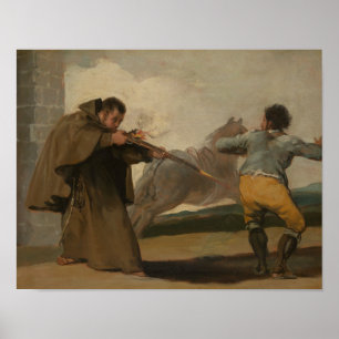 Francisco Goya - Friar Pedro Shoots El Maragato Poster