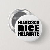 Franciso Würfel relajate Button (Vorne & Hinten)