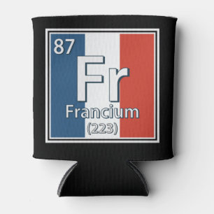 Francium - Frankreich Flaggenstaat Französisch-Wis Dosenkühler