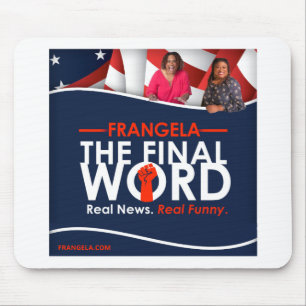 Frangela - Mauspad "Das letzte Wort"