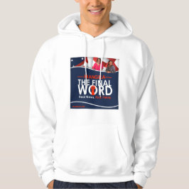 Frangela - "The Final Word" Hooded Sweatshirt