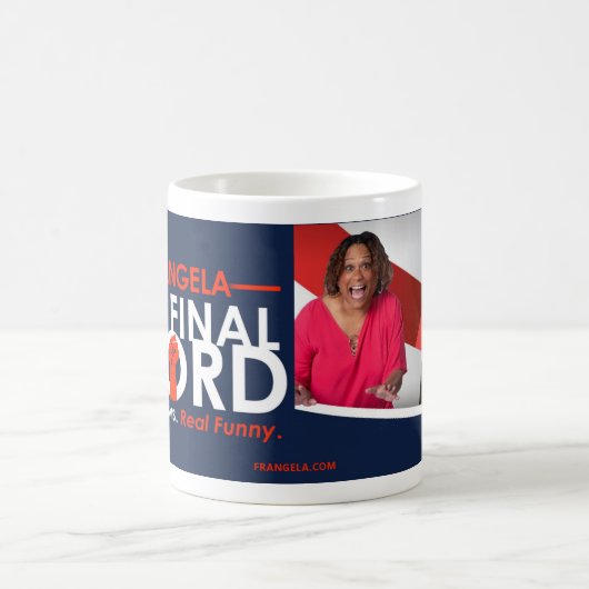 Frangela - "The Final Word" Kaffeepause Tasse (Mittel)