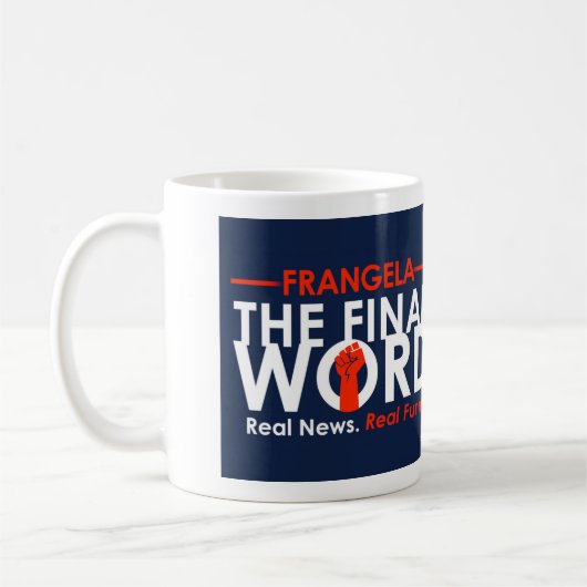 Frangela - "The Final Word" Kaffeepause Tasse (Links)