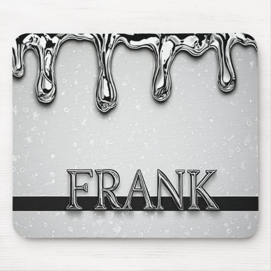 Frank Chrome Namensschild mit flüssigen Metalltrop Mousepad (Vorne)