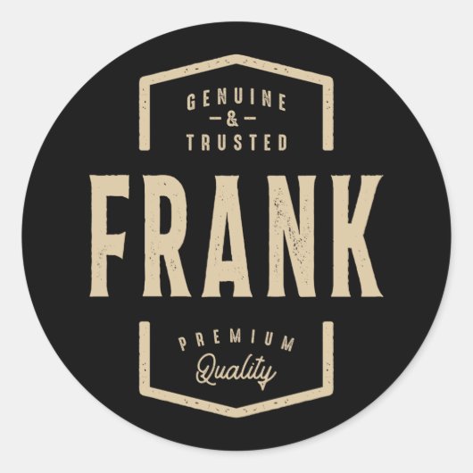 Frank Genuine und Trusted - Name Frank Runder Aufkleber (Vorderseite)