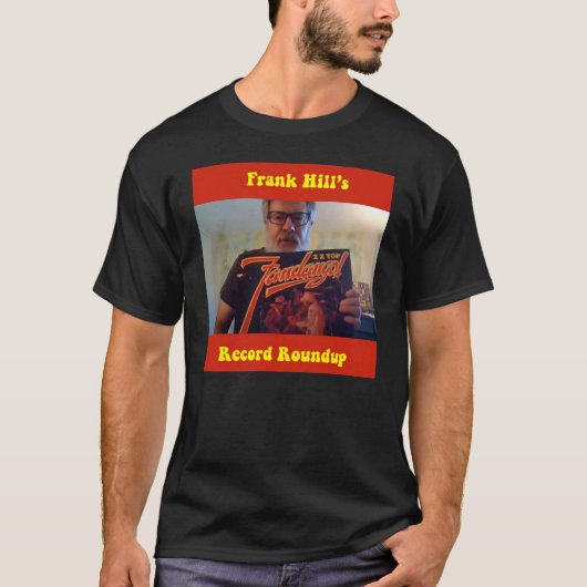 Frank Hill's Record Roundup T-Shirt (Vorderseite)