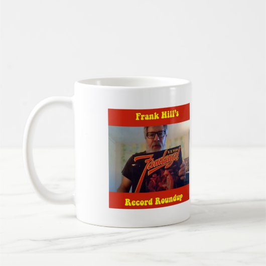 Frank Hill's Record Roundup-Tasse Kaffeetasse (Links)