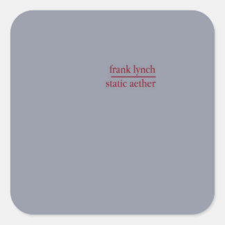 Frank Lynch - Static Aether Quadratischer Aufkleber