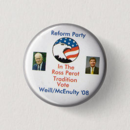 Frank McEnulty 2008 Reform-PartyTed Weill Button