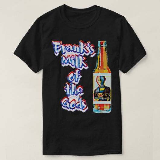 Frank Milch der Götter T-Shirt (Design vorne)