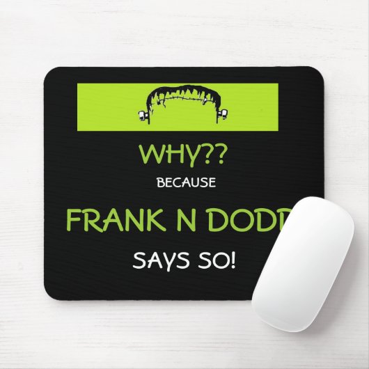 Frank N Dodd mousepad (Mit Mouse)