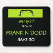 Frank N Dodd mousepad (Vorne)