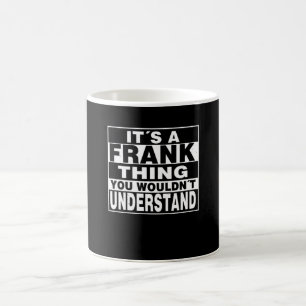 FRANK Nachname Personalisiertes Geschenk Kaffeetasse