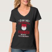 Franke Franken Fränkisch Middle Franken Dialect Ba T-Shirt (Vorderseite)