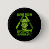 Frankenstein Made From 100% Recycled Human Parts H Button (Vorderseite)
