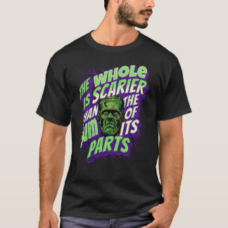 Frankenstein Monster Funny Zitat T-Shirt