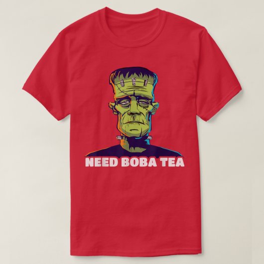 Frankenstein Needs Boba Tea T-Shirt (Design vorne)