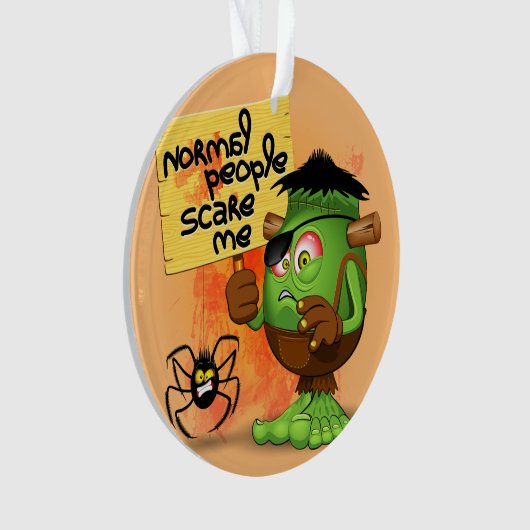Frankenstein-Zeichen "Normal People Scare Me" Ornament (Vorderseite)