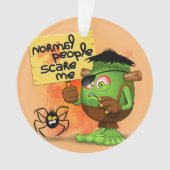 Frankenstein-Zeichen "Normal People Scare Me" Ornament (Vorderseite)