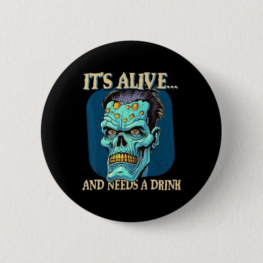 Frankensteins Monster Es ist lebendig und braucht Button (Vorderseite)