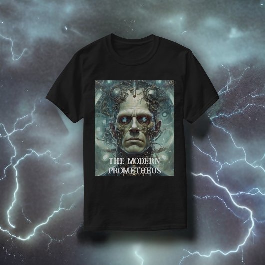 Frankensteins Monster - Modernes Prometheus T-Shirt
