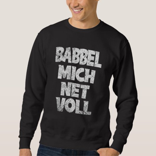 Frankfurt Hessen Babbel Mich Net Vollständiger Dia Sweatshirt (Vorderseite)