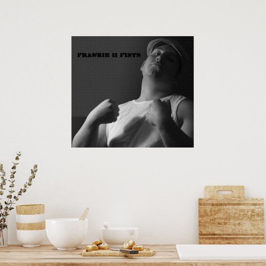 Frankie II Fists Poster (Küche)