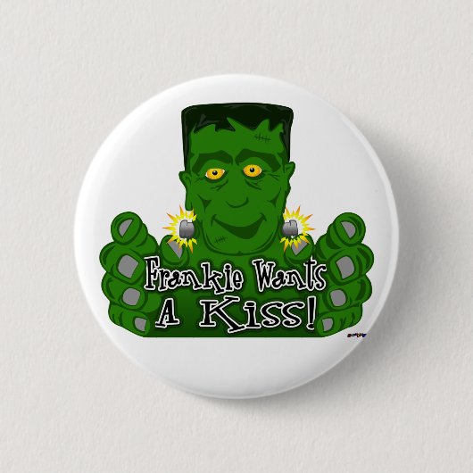 Frankie Will einen Kuss! Button (Vorderseite)