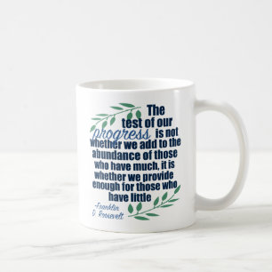 Franklin D. Roosevelt auf Fortschritts-Zitat Kaffeetasse