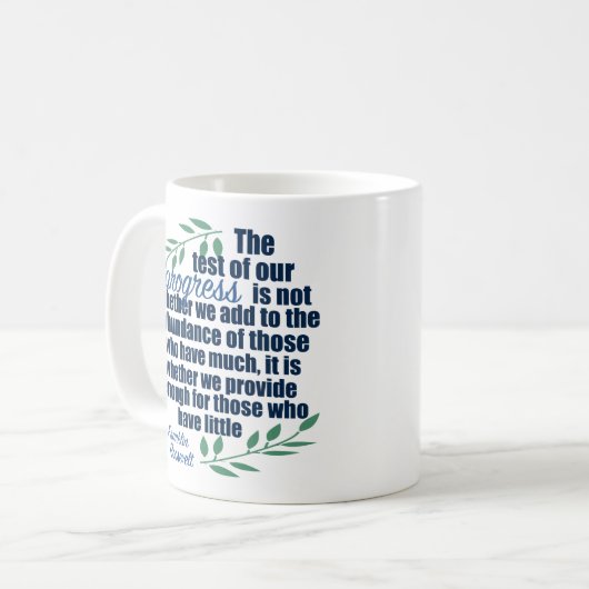 Franklin D. Roosevelt Inspirational Progress Quote Kaffeetasse (Vorderseite Links)
