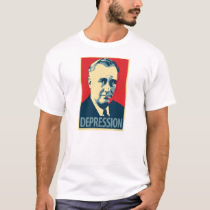 Franklin D. Roosevelt - Krise: OHP T - Shirt