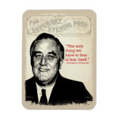 Franklin D. Roosevelt Quote Magnet (Vertikal)
