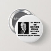 Franklin- Delano Rooseveltnation zerstört seinen Button (Vorne & Hinten)