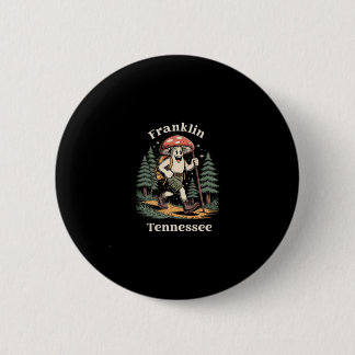 Franklin Tennessee Wandern Pilz Urlaub Button