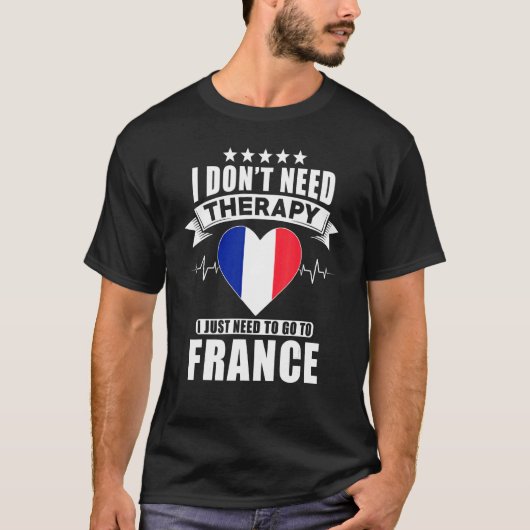 Frankreich Ich brauche keine Therapie, nach der ic T-Shirt (Vorderseite)