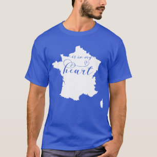 Frankreich liegt mir im Herzen T-Shirt