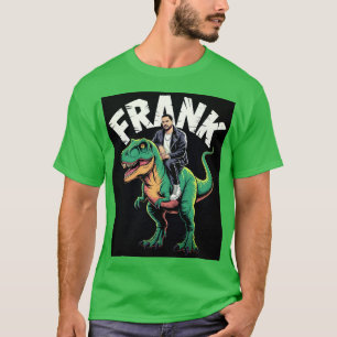 Franks Dino Ride T - Shirt